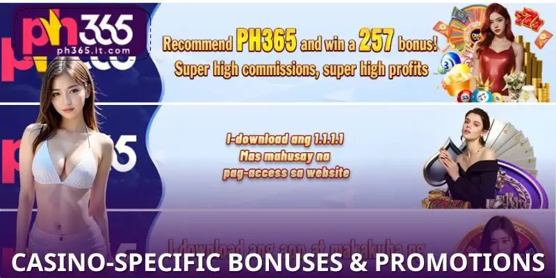 Casino-Specific Bonuses & Promotions Casino-Specific Bonuses & Promotions