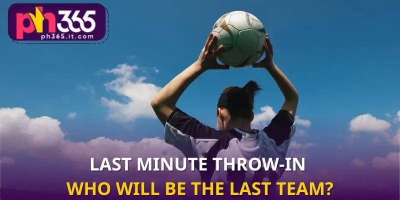 The final moment of the match - The throw-in can decide the bet result. The final moment of the match - The throw-in can decide the bet result.